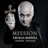 Cecilia Bartoli: Mission