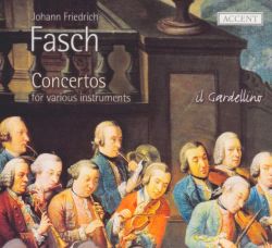 Johann Friedrich Fasch: Concerti. Il gardellino