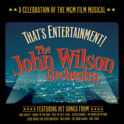 John Wilson Orchestra: That's Entertainment