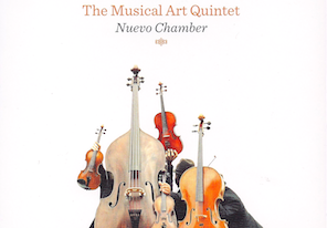 The Musical Art Quintet: Nuevo Chamber