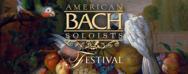 American Bach Soloists Festivl