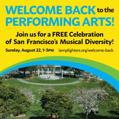 WELCOME BACK to the PERFORMING ARTS!  Join us for a FREE Celebration of SF's Musical Diversity!  Sunday, August 22, 1-3 PM