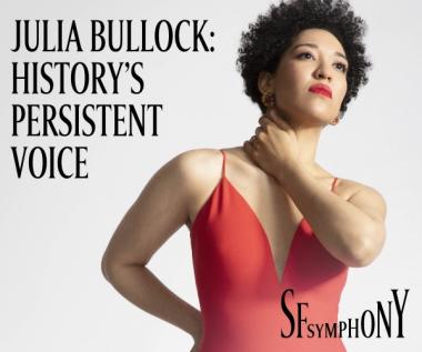 Julia Bullock: History's Persistent Voice