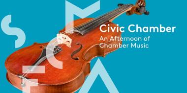 teal banner with a picture of a violin reading civic chamber an afternoon of chamber music
