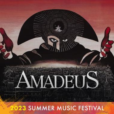 Amadeus: Film Presentation. 2023 Summer Music Festival