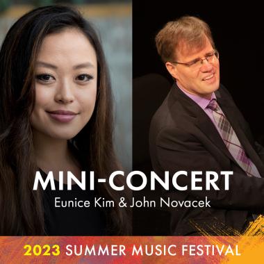 Mini-Concert: Eunice Kim & John Novacek. 2023 Summer Music Festival
