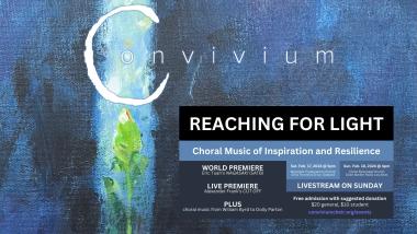 Convivium Choir Concert:  Reaching for Light