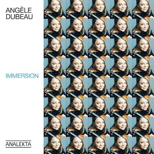 Angèle Dubeau - "Immersion"