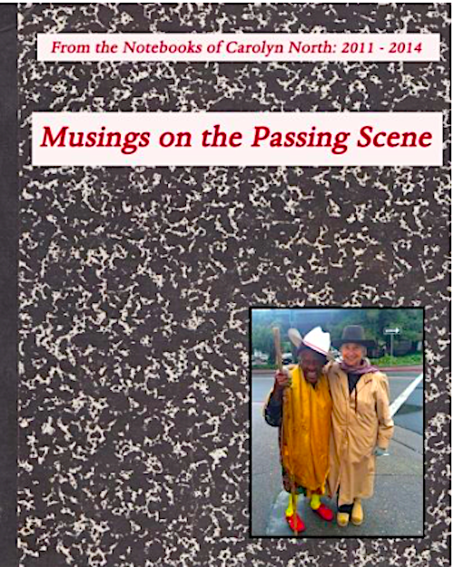 Carolyn North - "Musings on the Passing Scene"