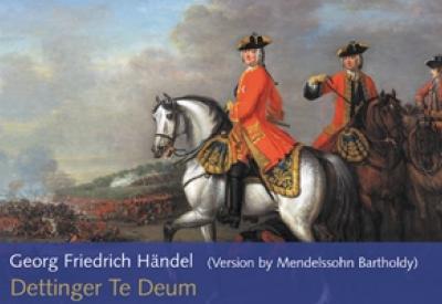 Handel: Dettinger Te Deum (Arr. Mendelssohn Bartholdy)