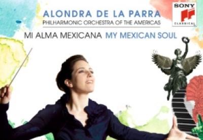 Alondra de la Parra: Mi Alma Mexicana CD Review