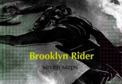 Brooklyn Rider: <em>Seven Steps</em>