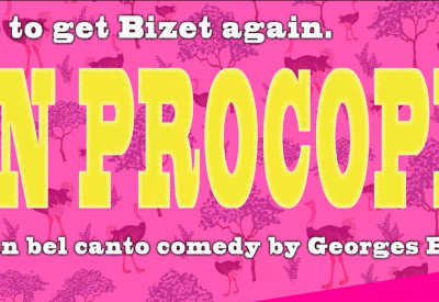 Pink background with text that reads It's time to get Bizet again. Don Procopio. An Italian bel canto comedy by Georges Bizet. June 4, 5, 6
