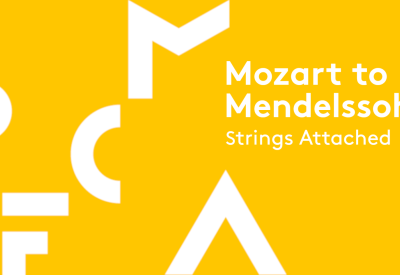 yellow banner with text reading: Mozart to Mendelssohn Strings Attached