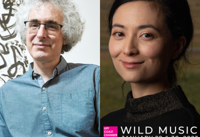 Images (side-by-side) of pianists Eric Zivian and Audrey Vardanega with the Left Coast Chamber Ensemble's Logo and the text Wild Music January 29 & 30, 2023 Nature beckons us in the darkness of winter overlaid on top of the images