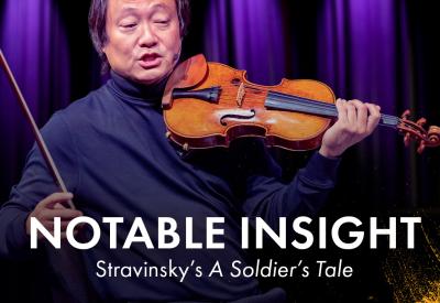 Notable Insight: Stravinsky's A Soldier's Tale. 2023 Summer Music Festival