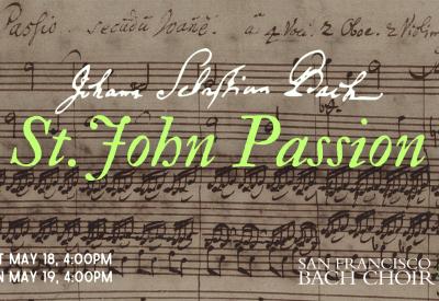 SF Bach Choir - St. John Passion