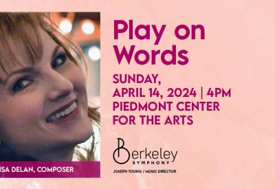 Join Berkeley Symphony for it's final Chamber Series concert, "Play on Words," on Sunday, April 14, 2024 at 4 p.m. at the Piedmont Center for the Arts