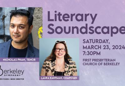 Join Music Director Joseph Young, Guest Artist Nicholas Phan, and the Berkeley Symphony orchestra for "Literary Soundscapes," on Saturday, March 23, at 4 p.m. at the First Presbyterian Church of Berkely. 
