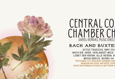Central Coast Chamber Choir present Early J.S. Bach Cantatas and Buxtehude