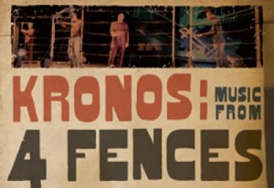 Kronos Quartet: Music From 4 Fences