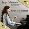 Nareh Arghamanyan: Sergei Rachmaninov
