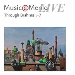Music@Menlo Live: Through Brahms 1&#151;7