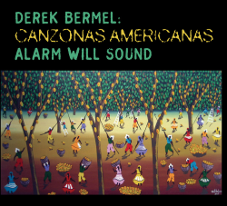 Alarm Will Sound: <em>Canzonas Americanas</em>
