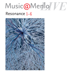 Music@Menlo: <em>LIVE Resonance</em>