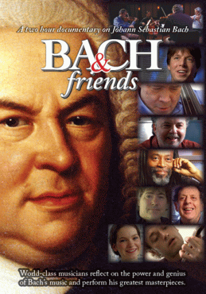 Bach & Friends Documentary
