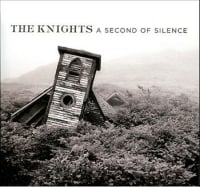 The Knights: A Second of Silence